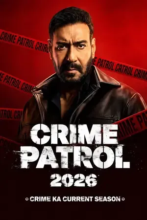 Crime Patrol 2026: Crime Ka Current Season 2026 Season 1 Hindi Sony-Liv Audio WEB-DL 720p - 480p - 1080p [EP - 13 ADDED]